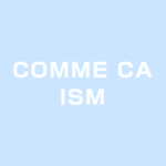 COMME-CA-ISM